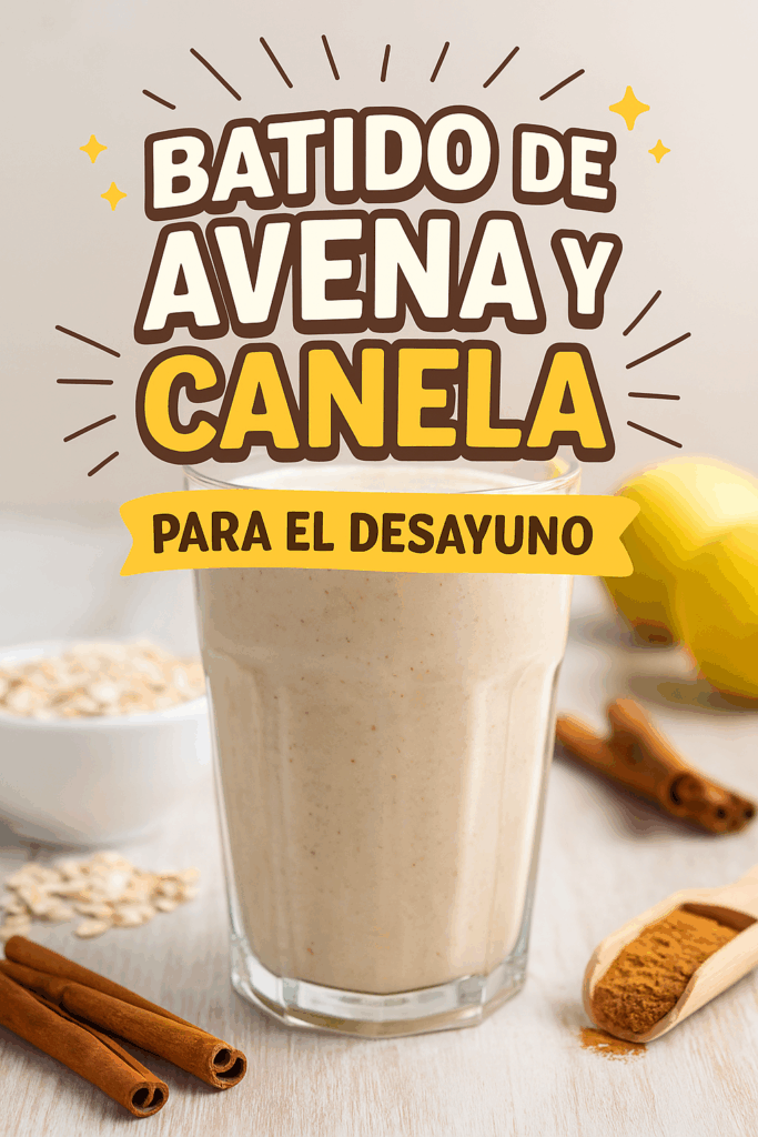 Batido de avena y canela para el desayuno