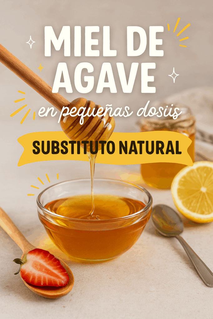 Miel de agave en pequeñas dosis como sustituto natural